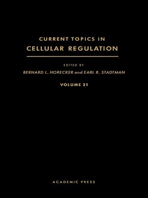cover image of Current Topics in Cellular Regulation, Volume 21